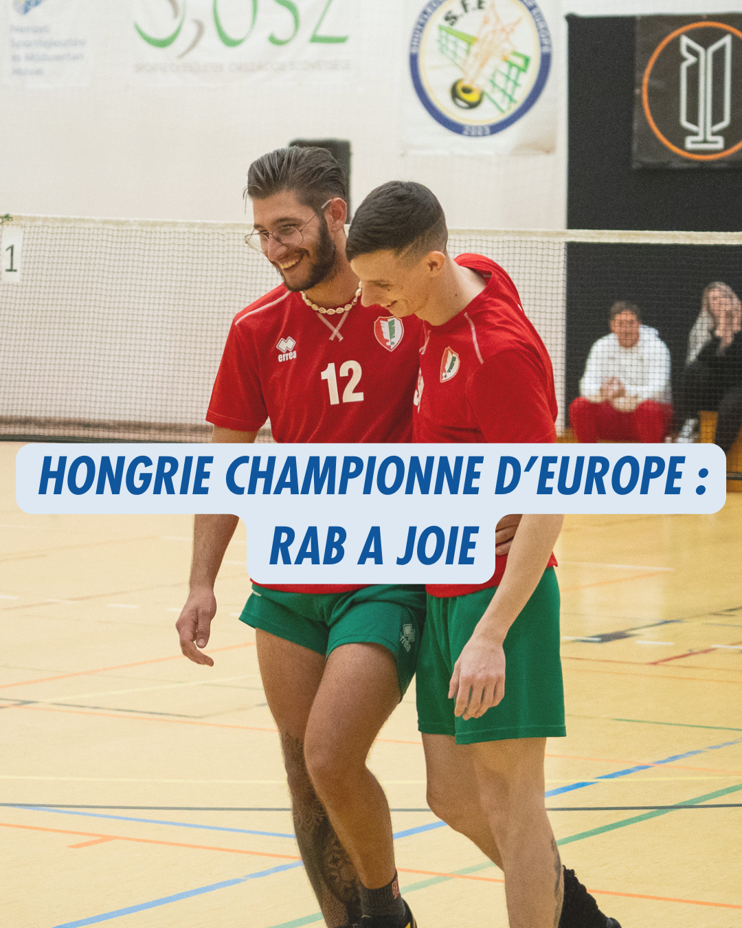 Hongrie championne d’Europe 2025 : Rab a joie Hongrie championne d’Europe 2025 : Rab a joie