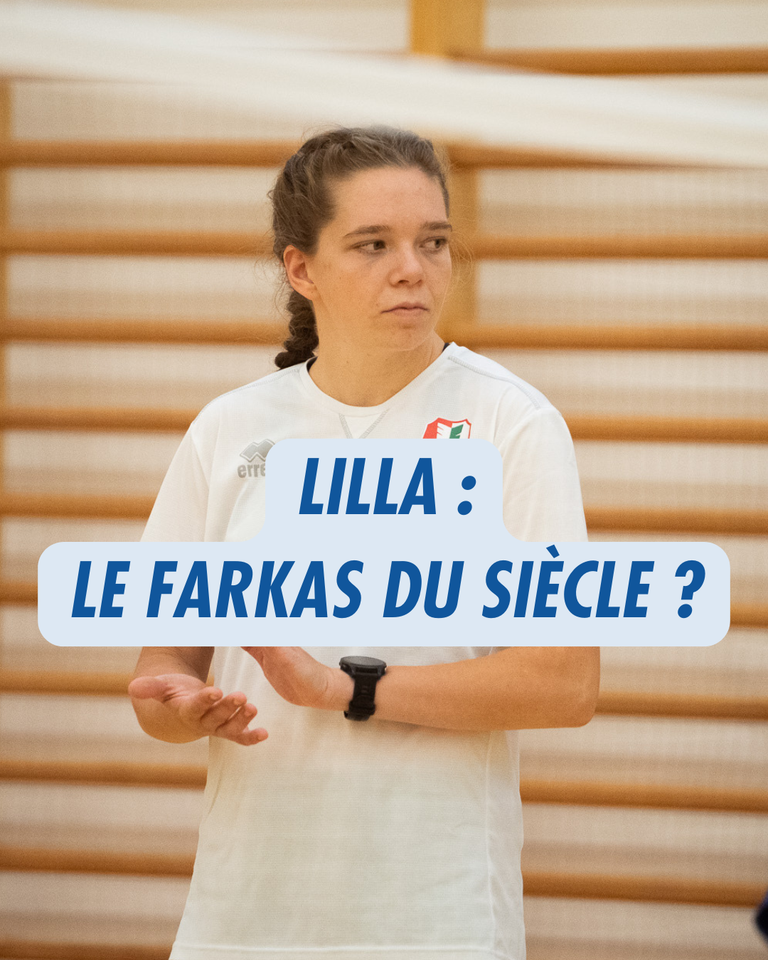Lilla : le Farkas du siècle ? Lilla : le Farkas du siècle ?