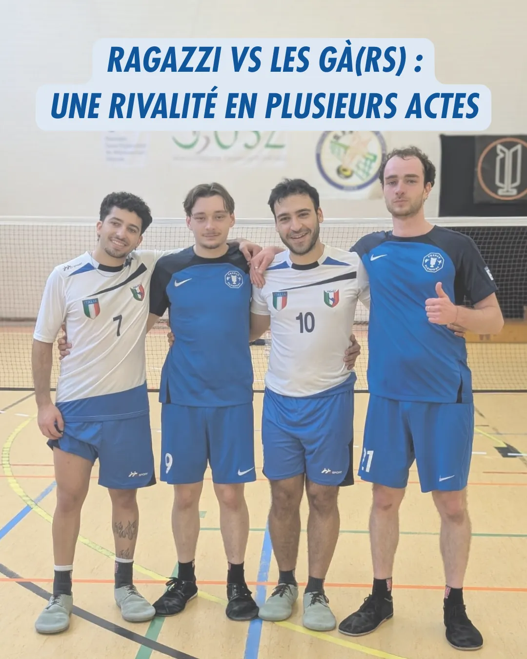 Ragazzi vs les gà(rs) : une rivalité partie pour durer?