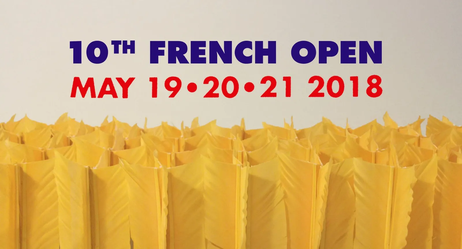 Upcoming event : the 10th Shuttlecock French Open !